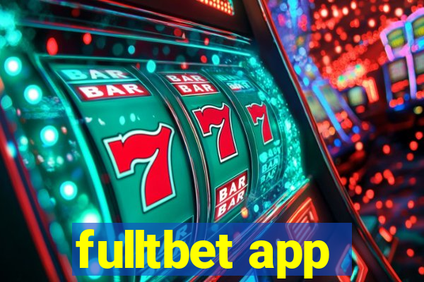 fulltbet app